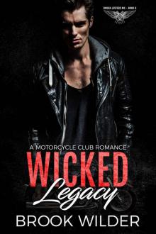 Wicked Legacy: A Motorcycle Club Romance (Rough Jesters MC Book 8) Read online