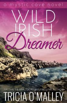 Wild Irish Dreamer (The Mystic Cove Series Book 8) Read online