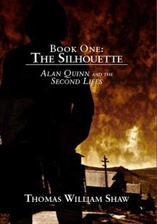 The Silhouette (Alan Quinn and the Second Lifes) Read online
