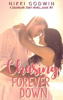 Chasing Forever Down Read online
