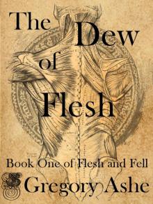 The Dew of Flesh Read online