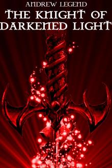 The Knight of Darkened Light