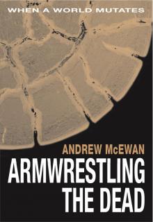 Armwrestling the Dead Read online