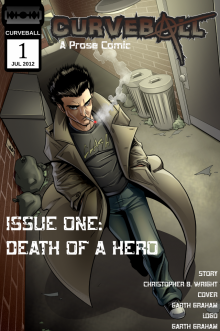 Curveball Issue One: Death of a Hero