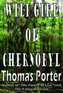 Wild Girl of Chernobyl Read online