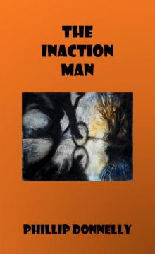 The Inaction Man Read online