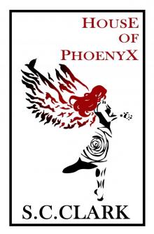 House of Phoenyx: House of Phoenyx book 1 Read online