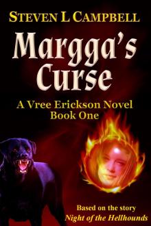 Margga's Curse: A Vree Erickson Novel, Book One Read online