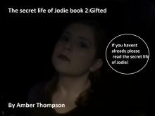 The secret life of Jodie book 2: Gifted Read online
