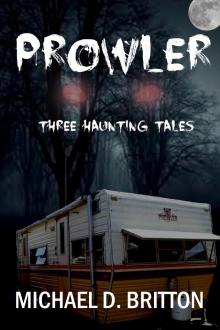 Prowler: Three Haunting Tales Read online