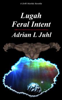Lugah - Feral Intent Read online