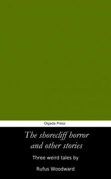 The Shorecliff Horror and Other Stories Read online