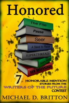 Honored: 7 Honorable Mention Stories from the Writers of the Future Contest Read online