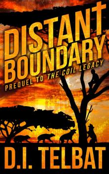 Distant Boundary: Prequel to The COIL Legacy Read online