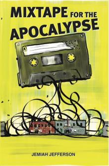 Mixtape for the Apocalypse Read online