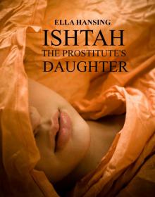 Ishtah - The Prostitute's Daughter Read online