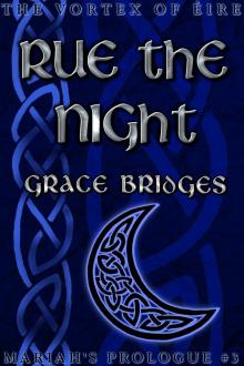 Rue the Night: Mariah's Prologue #3 Read online
