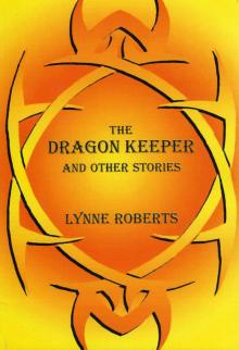 The Dragon Kepeer and Other Stories Read online