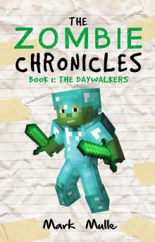 The Zombie Chronicles, Book 1: The Daywalkers Read online