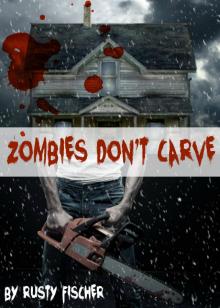 Zombies Don't Carve: A YA Christmas Story Read online