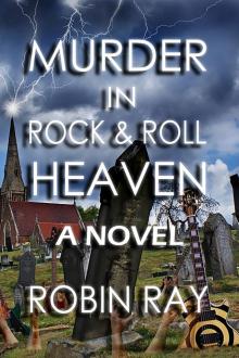 Murder in Rock &amp; Roll Heaven