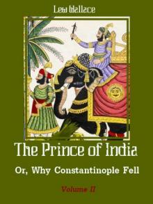 The Prince of India; Or, Why Constantinople Fell — Volume 01