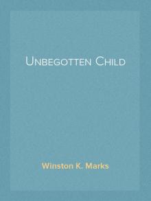 Unbegotten Child Read online