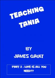 Teaching Tania - Love is all you need??? Read online