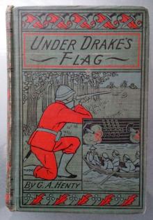 Under Drake's Flag: A Tale of the Spanish Main Read online