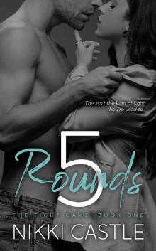 5 Rounds: An Enemies to Lovers Sports Romance (The Fight Game Book 1)