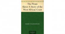 The Pirate Slaver: A Story of the West African Coast Read online