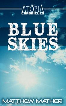Blue Skies (Atopia Chronicles) Read online