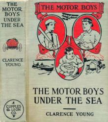 The Motor Boys Under the Sea; or, From Airship to Submarine Read online
