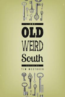 The Old Weird South Read online
