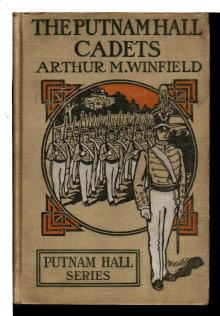 The Putnam Hall Cadets; or, Good Times in School and Out Read online