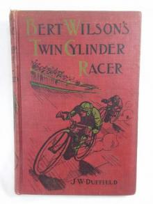 Bert Wilson's Twin Cylinder Racer Read online