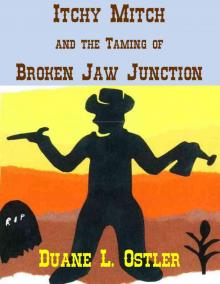 Itchy Mitch and the Taming of Broken Jaw Junction Read online