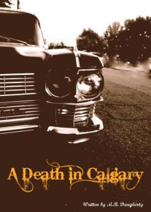 A Death In Calgary Read online