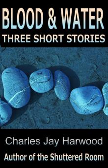 Blood and Water: Three Short Stories Read online