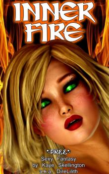 Inner Fire (Sexy Non-Erotic Free Fantasy) Read online