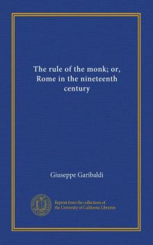 Rule of the Monk; Or, Rome in the Nineteenth Century Read online