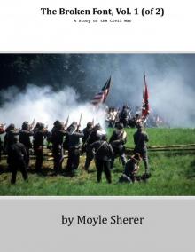 The Broken Font: A Story of the Civil War, Vol. 1 (of 2) Read online