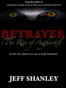 BETRAYER: THE RISE OF AZGHAR&Aacute;TH Read online
