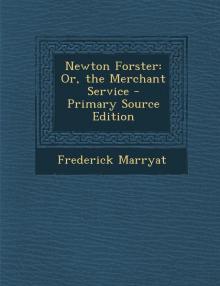 Newton Forster; Or, The Merchant Service