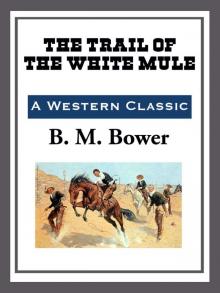 The Trail of the White Mule Read online