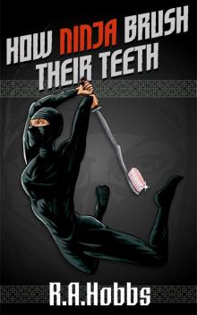 How Ninja Brush Their Teeth Read online