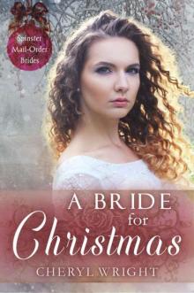 A Bride For Christmas (Spinster Mail-Order Brides Book 2) Read online