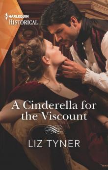 A Cinderella for the Viscount Read online