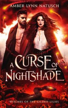 A Curse of Nightshade (Witches of the Gilded Lilies Book 1)