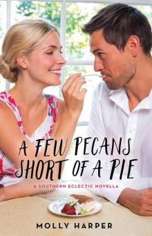A Few Pecans Short of a Pie Read online